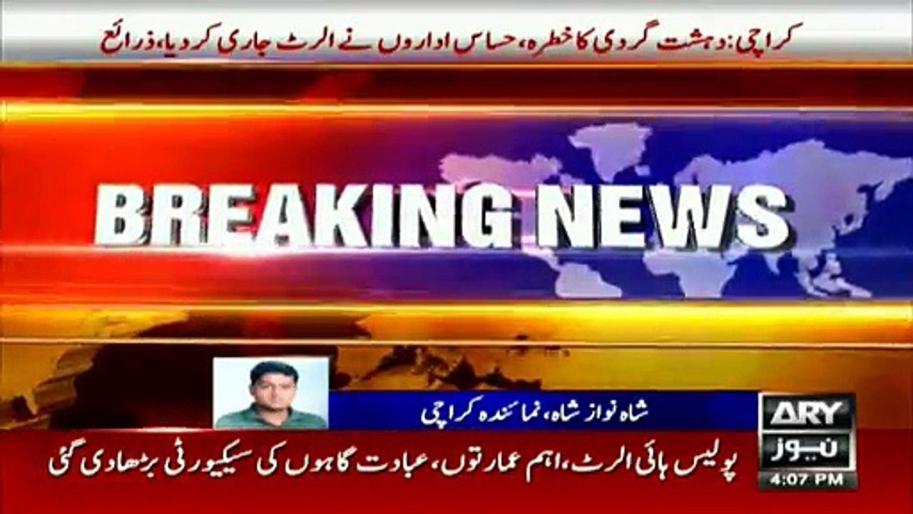 Intelligence agencies issue red alert over terror threat in Karachi