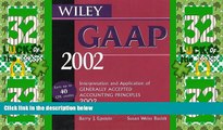 Must Have  Wiley GAAP 2002: Interpretations and Applications of Generally Accepted Accounting