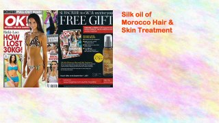 Silk oil of Morocco Hair & Skin Treatment