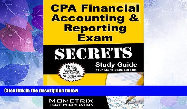 Big Deals CPA Financial Accounting Reporting Exam Secrets Study Guide: CPA Test Review for the