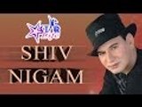 SHIV NIGAM Singer शिव निगम (Shiddharth) Starlife || Interview with Jyoti Thakur Funjuice4all ||