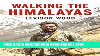[Popular] Walking The Himalayas Hardcover Free