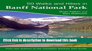 [Popular] 50 Walks and Hikes in Banff National Park Hardcover OnlineCollection