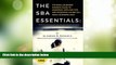 Big Deals  The SBA Essentials: The Small Business Owner s Guide to Assessing, Applying For, and