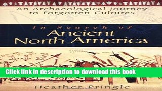 [Popular] In Search of Ancient North America: An Archaeological Journey to Forgotten Cultures