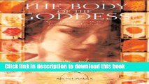 [Popular] The Body of the Goddess: Sacred Wisdom in Myth, Landscape and Culture Hardcover Free