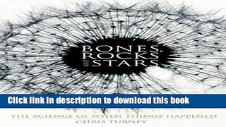 [Popular] Bones, Rocks and Stars: The Science of When Things Happened Paperback OnlineCollection