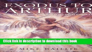 [Popular] Exodus to Arthur: Catastrophic Encounters with Comets Hardcover OnlineCollection