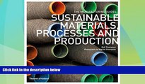 READ FREE FULL  Sustainable Materials, Processes and Production (The Manufacturing Guides)