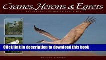 [Download] Cranes, Herons   Egrets: The Elegance of Our Tallest Birds (Wildlife Appreciation)