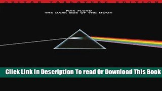[Download] Pink Floyd - Dark Side of the Moon: Guitar Tab Folio Paperback Online