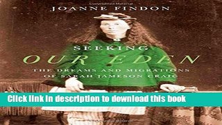 [Download] Seeking Our Eden: The Dreams and Migrations of Sarah Jameson Craig Hardcover Free