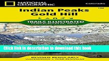 [Popular] Indian Peaks, Gold Hill (National Geographic Trails Illustrated Map) Hardcover Free