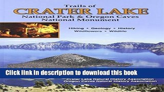[Popular] Trails of Crater Lake National Park   Oregon Caves National Monument Kindle Free
