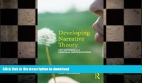 READ THE NEW BOOK Developing Narrative Theory: Life Histories and Personal Representation READ EBOOK