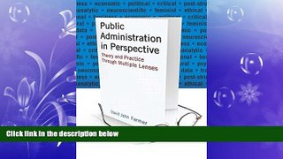 FREE PDF  Public Administration in Perspective: Theory and Practice Through Multiple Lenses  FREE