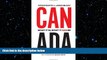 FREE DOWNLOAD  Canada: What It Is, What It Can Be (Rotman-UTP Publishing)  FREE BOOOK ONLINE