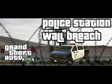 GTA 5 ONLINE | POLICE STATION WALL BREACH | AFTER PATCH 1.32