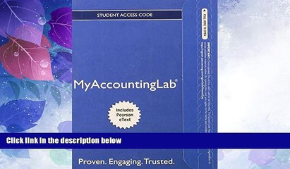 Must Have  NEW MyAccountingLab with Pearson eText -- Access Card -- for Financial Accounting