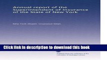 Download Annual report of the Superintendent of Insurance of the State of New York (Volume 44)