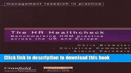 Download Hr Healthcheck: Benchmarking Hrm Practice Across the Uk   Europe (Management Research in
