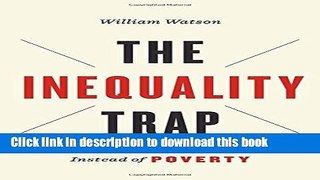 [Download] The Inequality Trap: Fighting Capitalism Instead of Poverty Kindle Free