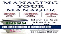 [Download] Managing Your Manager: How to Get Ahead with Any Type of Boss Hardcover Collection