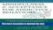 [Download] Mindfulness and Acceptance for Addictive Behaviors: Applying Contextual CBT to