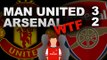 Manchester United v Arsenal 3-2 | WTF just happened?