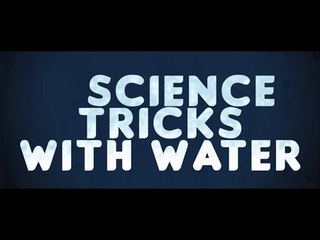 Learn to do Amazing Water Tricks in 5 Minutes - HD