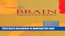 [PDF] The Fundamentals of Brain Development: Integrating Nature and Nurture Full Online