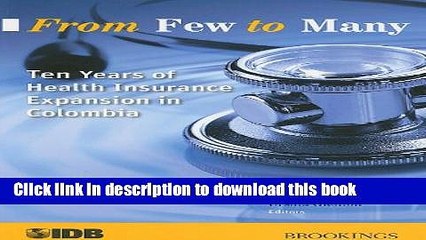 [PDF] From Few to Many: Ten Years of Health Insurance Expansion in Colombia Book Online