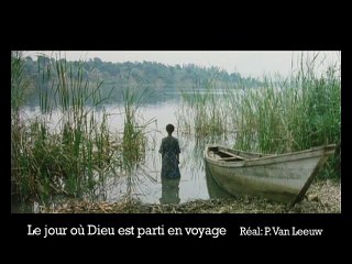 Le jour où Dieu est parti en voyage - Ext 2