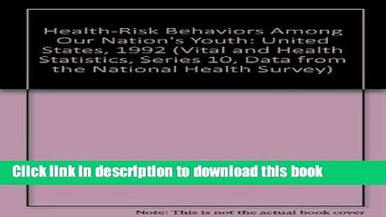 [PDF] Health-Risk Behaviors Among Our Nation s Youth: United States, 1992 (Vital and Health