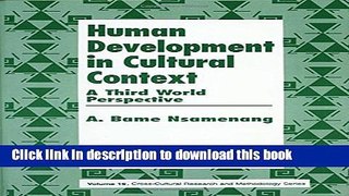 [Popular Books] Human Development in Cultural Context: A Third World Perspective (Cross Cultural