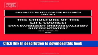 [Popular Books] The Structure of the Life Course: Standardized? Individualized? Differentiated?,