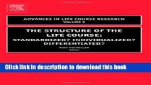 [Popular Books] The Structure of the Life Course: Standardized? Individualized? Differentiated?,