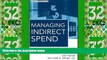 READ FREE FULL  Managing Indirect Spend: Enhancing Profitability Through Strategic Sourcing  READ