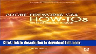 [PDF] Adobe Fireworks CS4 How-Tos: 100 Essential Techniques E-Book Free