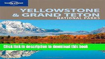 [Download] Lonely Planet Yellowstone   Grand Teton National Parks 2nd Ed.: 2nd edition Hardcover