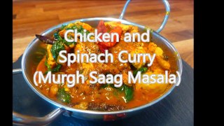 Chicken and Spinach Curry (Murgh Saag Masala)