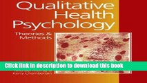 [Popular Books] Qualitative Health Psychology: Theories and Methods Full Online