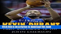 [Popular Books] Kevin Durant: From Underdog to MVP - When Hard Work Beats Talent. The Inspiring