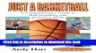 [PDF] Just A Basketball: A Comprehensive Guide to Ball Handling and Dribbling Drills Full Online