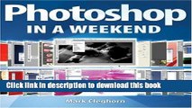 Download Photoshop in a Weekend Book Free