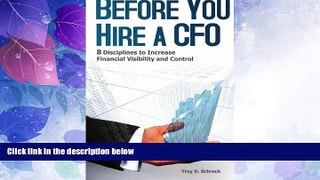 Must Have  Before You Hire a CFO: 8 Disciplines to Increase Financial Visibility and Control