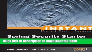 Download Instant Spring Security Starter E-Book Online
