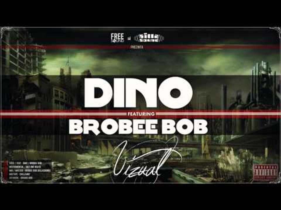 Dino - Vizual (Feat. Brobee Bob) (Prod. Sbeats) (2011)