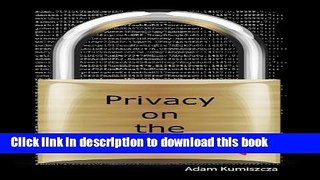 Download Privacy on the Internet Book Online