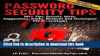 [PDF] Password Security Tips: 101+ Tips, Secrets, Ideas, Suggestions, Tricks, Methods And
